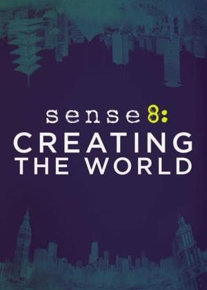 Sense8 : La Création du Monde