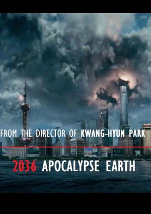 2036 Apocalypse Earth