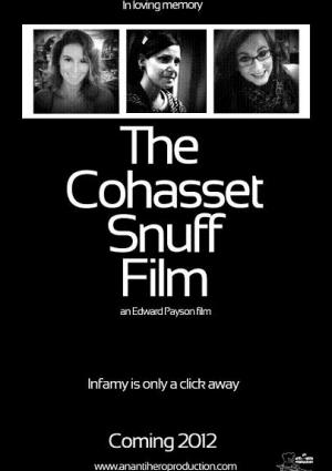 The Cohasset Snuff Film