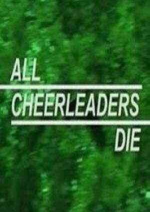 All Cheerleaders Die