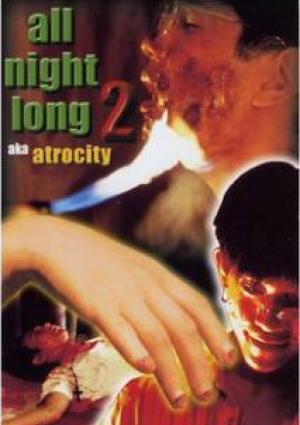 All Night Long 2: Atrocity