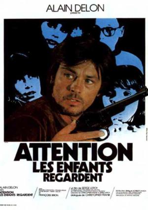 Attention, les Enfants Regardent 