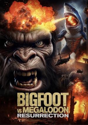 Bigfoot vs Megalodon: Resurrection