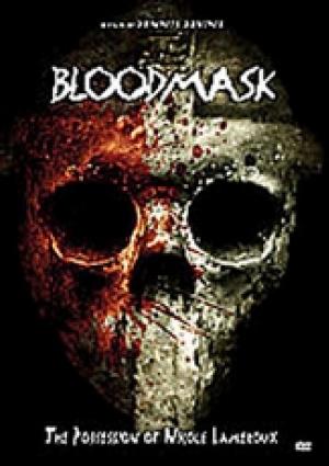 Blood Mask : the Possession of Nicole Lameroux