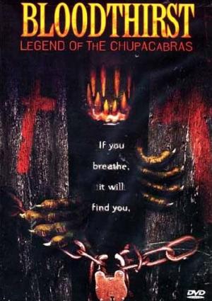 Bloodthirst: Legend of the Chupacabras