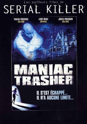 Maniac Trasher