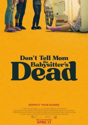 Don’t Tell Mom the Babysitter’s Dead