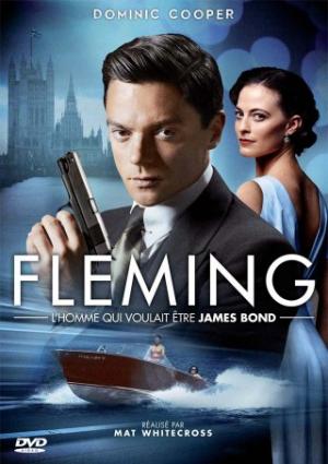 Fleming: L'Homme Qui Voulait Etre James Bond