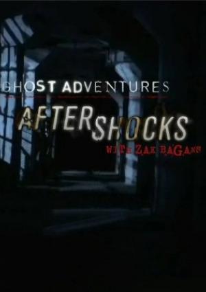 Ghost Adventures: Aftershocks