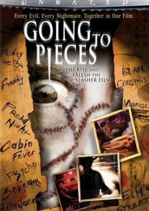 Going to Pieces: The Rise and Fall of the Slasher Film