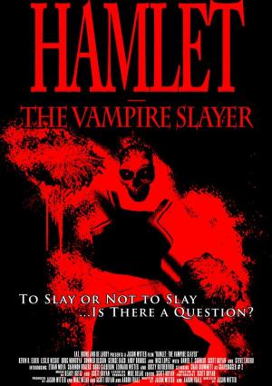 Hamlet: The Vampire Slayer