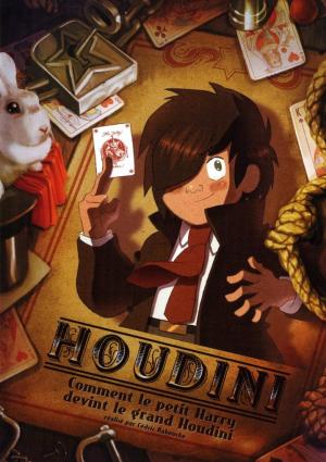 Houdini: Comment le Petit Harry devint le Grand Houdini