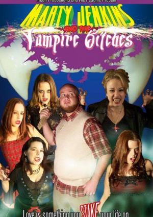 Marty Jenkins and the Vampire Bitches