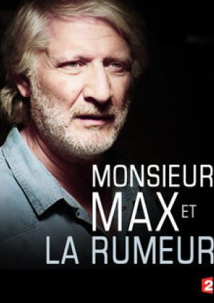 Monsieur Max et la Rumeur