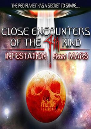 Close Encounters of the 4th Kind: Infestation from Mars