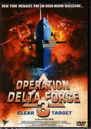 Operation Delta Force 3 : Clear Target