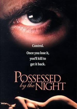 Possessed By The Night