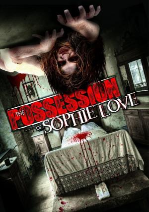 The Possession of Sophie Love