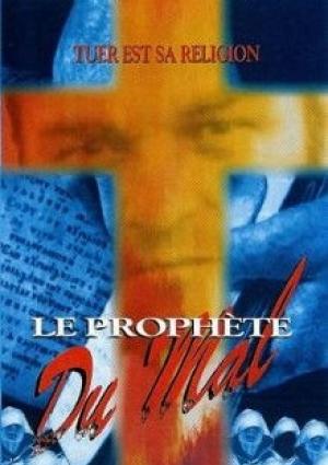 Le Prophète du Mal