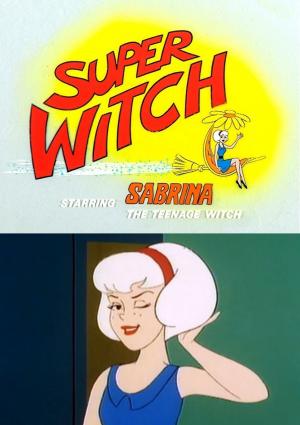 Sabrina, Super Witch