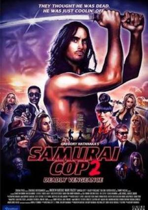 Samurai Cop 2: Deadly Vengeance