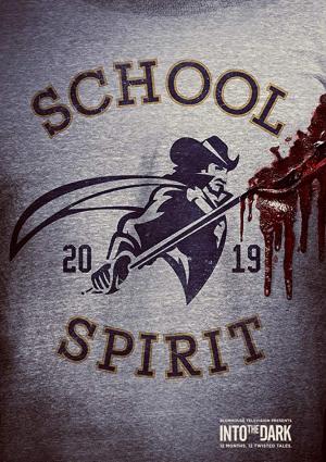 Into the Dark : School Spirit 