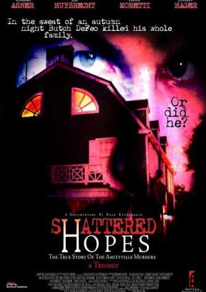 Shattered Hopes: The True Story of the Amityville Murders