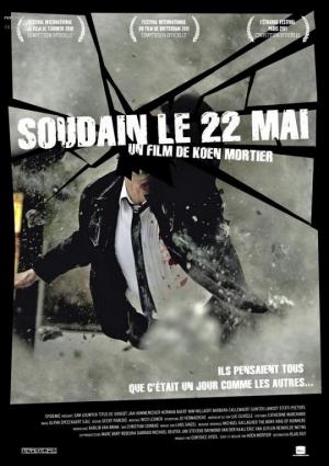 Soudain le 22 Mai