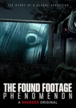 The Found Footage Phenomenon