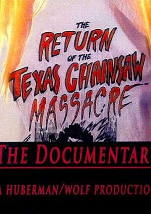 The Return of the Texas Chainsaw Massacre: The Documentary