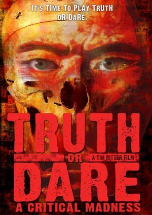 Truth or Dare?: A Critical Madness