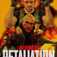 I Am Vengeance: Retaliation