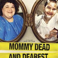 Mommy Dead and Dearest