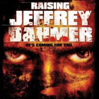 Raising Jeffrey Dahmer