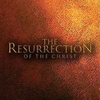 The Resurrection of the Christ