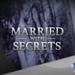 Married with Secrets