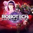 Robotech : Love Live Alive