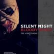 Silent Night - Bloody Night: The Homecoming