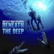 Beneath the Deep