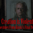 Creation Is Violent: Anecdotes on Kinski's Final Years