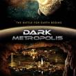 Dark Metropolis