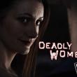 Deadly Women 