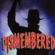 Dismembered