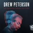 Drew Peterson: An American Murder Mystery