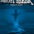 Ghost Shark 2: Urban Jaws