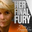 Her Final Fury: Betty Broderick, the Last Chapter