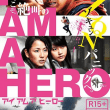 I Am a Hero