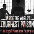 Inside the World’s Toughest Prisons