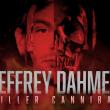 Jeffrey Dahmer: Killer Cannibal