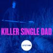 Killer Single Dad